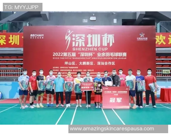 深圳羽毛球队在杯赛中的状态分析与表现评估 深圳羽毛球队在杯赛中的状态分析与表现评估